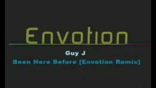 Guy J - Been here before Envotion remix