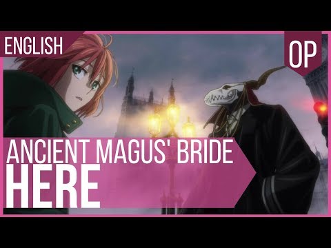 'Here' ENGLISH - The Ancient Magus' Bride