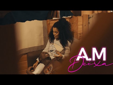A.M - Deixa [2020]
