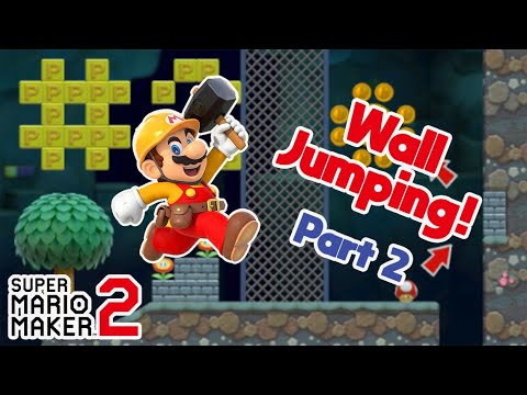 The Walls Are Bouncy... "Wall Jumper #2" - Super Mario Maker 2