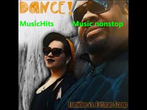 Lumidee vs Fatman Scoop - Dance!