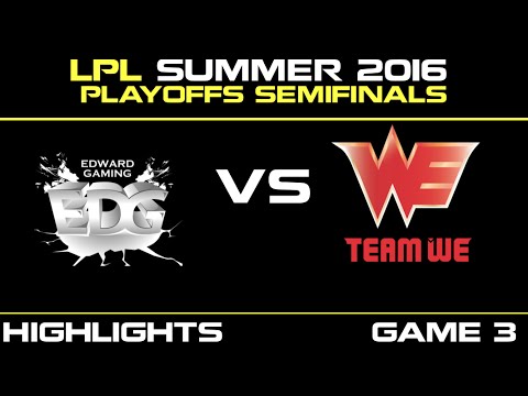 EDG vs WE Game 3 Highlights Tencent LPL Summer Playoffs Semifinals 2016 | Edward Gaming vs Team WE