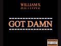 William Got Damn Oldie Freestyle
