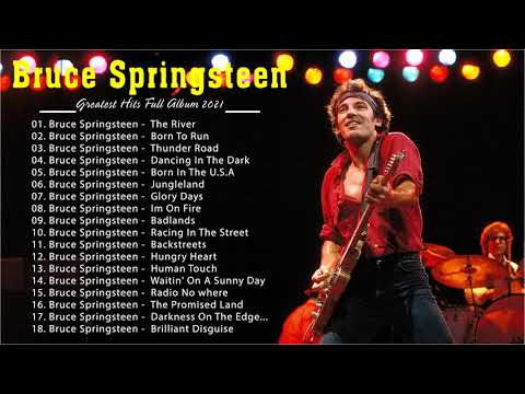 Bruce Springsteen Greatest Hits Full Album 2021 - Bruce Springsteen Best Playlist 2021