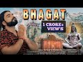 BHAGAT Official Video Yaar To Bhagat Hai Bhole Shankar Ke Bhole Naat Dj Song 2021