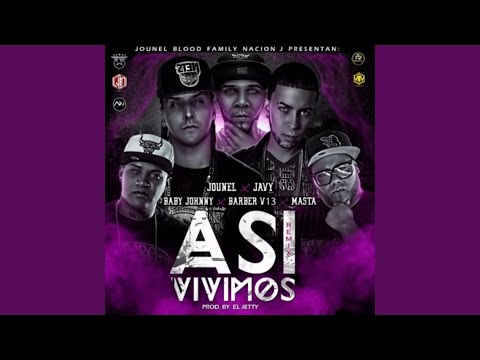 Asi Vivimos (feat. Javy, baby Johnny, barber V13 & Masta)