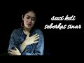 Seberkassinar Nikeardila Sucikdi Seberkas Sinar Nike Ardila Covered By Suci KDI
