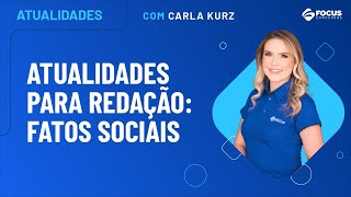 Atualidades para redação - Focus Concursos