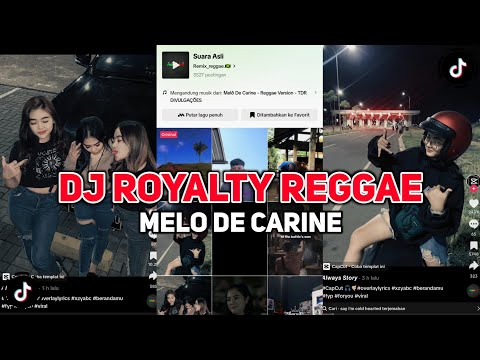 DJ ROYALTY REGGAE SLOWED - MELO DE CARINE REGGAE VERSION SOUND VIRAL TDR DIVULGACOES  VIRAL TIK TOK