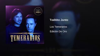 Los Temerarios - Toditito Junto (Audio)