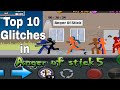 Top 10 Glitches In Anger Of Stick 5