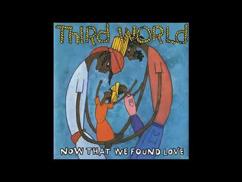 THIRD WORLD: "NOW THAT WE FOUND LOVE" [John Morales SPECIAL Club Mix]