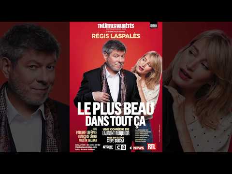 Bande annonce "Le plus beau dans tout ça" au théâtres des Variétés