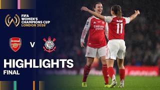 Arsenal v SC Corinthians Highlights | Final | FIFA Women's Champions Cup 2026