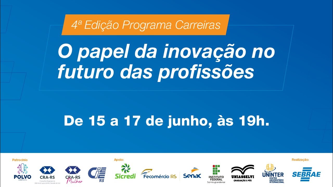 Programa Carreiras | O papel da inovação no futuro das profissões :: Encontro 3