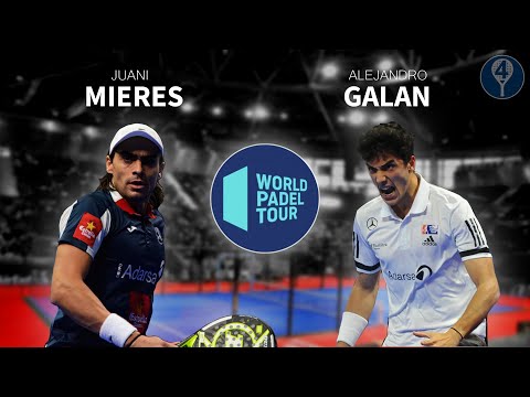 ALE GALAN - JUANI MIERES WORLD PADEL TOUR 2019