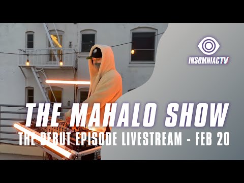The Mahalo Show - The Debut Episode Livestream (February 20, 2021)