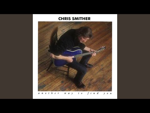 I Feel the Same - Chris Smither
