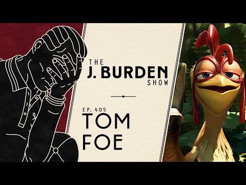 Angry Young Men w/ Tom Foe: The J. Burden Show Ep. 405