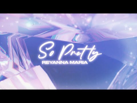Reyanna Maria - So Pretty ft. Tyga (Lyric Video)