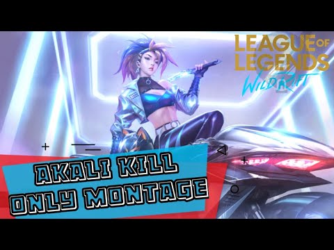 ONE MARK ONE KILL | AKALI MONTAGE | WILDRIFT
