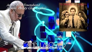 And I Moved - Pete Townshend (1980) HQ Audio HD Video ~MetalGuruMessiah~