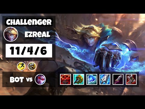 Ezreal vs Vayne BR Challenger BOT (11/4/6) - v11.12