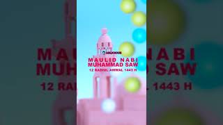 Download lagu Maulid Nabi Muhammad SAW 12 Rabiul Awal 1443 H mp3