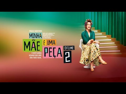 Minha Mãe é uma Peça 2 - Filme em 1080p Completo com Paulo Gustavo