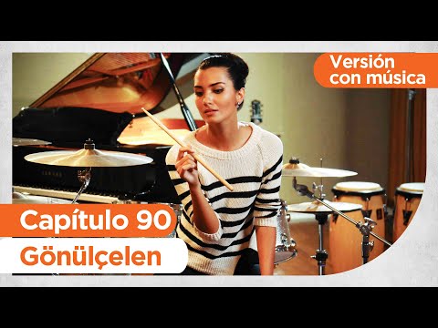 Becoming a Lady | Gonulcelen - Episode 90 | Music Version