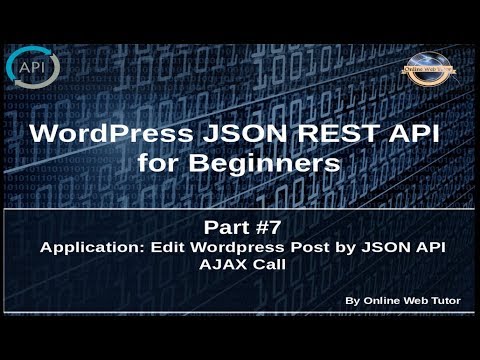 Wordpress JSON REST API Tutorial for beginners 7 Application Edit Post by AJAX API call