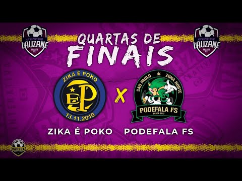 QUARTAS!!! Zika é PoKo x Pode Fala - SUPERCOPA LAUZANE 2023 🏆⚽️