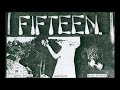 Fifteen - 924 Gilman Street, Berkeley, California (Live 4/6/1990)