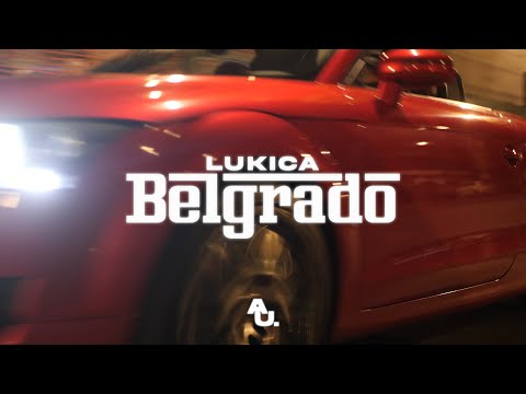LUKICA - BELGRADO (OFFICIAL VIDEO)