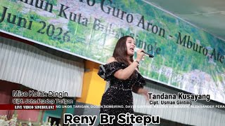 Download lagu LAGU KARO MISO KOLAK DINGIN & TANDA KUSAYANG- RENY BR SITEPU  - KERJA TAHUN KUTABULUH SIMOLE 2026 mp3