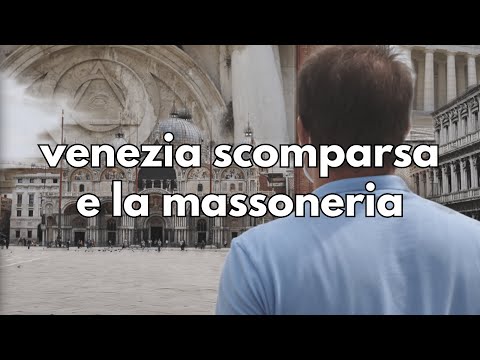 Venezia Scomparsa e la Massoneria [4K-UHD]