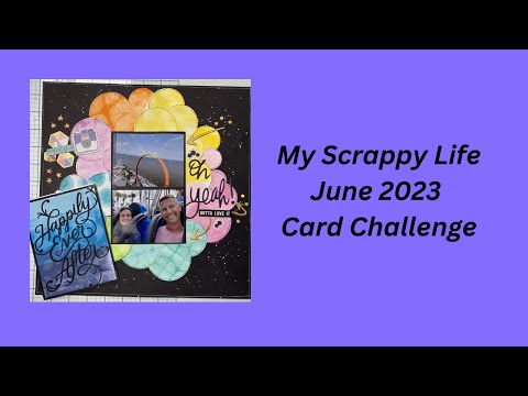 My Scrappy Life June 2023 Card Challenge