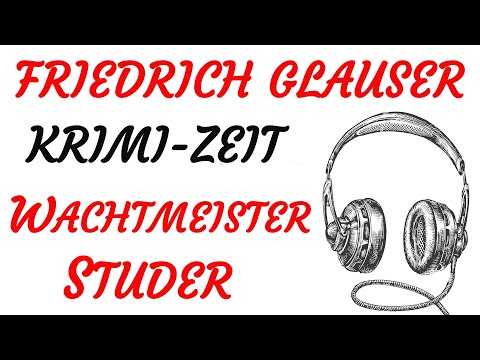 KRIMI Hörspiel - Friedrich Glauser - WACHTMEISTER STUDER (1988) - SEIN ERSTER FALL