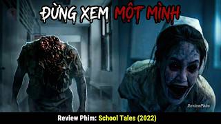 8 Cách "Đăng Xuất" Kinh Hoàng Nhất Của Học Sinh Thái Lan | Review Phim: School Tales (2022)