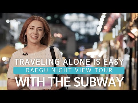 Enjoy DAEGU night tour & shopping by public transportation
