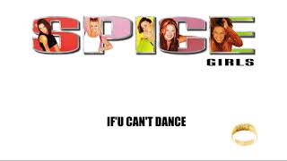 Spice Girls -  If&#39;U Can&#39;t Dance (Spice) (Remastered 2019)