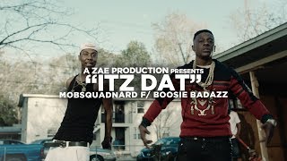 Mobsquad Nard Feat. Boosie Badazz "Itz Dat" (Official Music Video) Shot By @AZaeProduction
