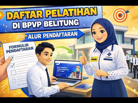  Cara Daftar Pelatihan di BPVP Belitung (Alur Lengkap & Mudah!)