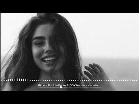 Akcent ft. Lidia Buble & DDY Nunes - Kamelia | Best Tik Tok Music 2024