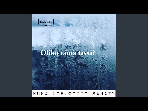 Oliko tämä tässä?