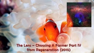 The Lens -- Regeneration - Choosing A Farmer Part IV (HD)