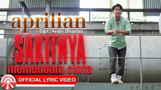 Download lagu Aprilian - Sakitnya Memendam Cinta [ Lyric Video HD] mp3