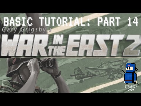 War in the East 2: Basic Tutorial - Part 14 | HQs and Generals 1