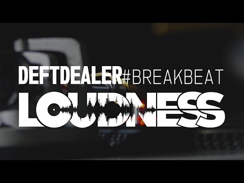 Deft Dealer Breakbeat Set - LoudnessTV