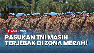 TERJEBAK DI ZONA MERAH! Alasan Pemerintah Tidak Bisa Tarik Pasukan TNI Dari Wilayah Konflik Lebanon